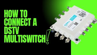 How to connect a DStv Multiswitch #gotv #dstv
