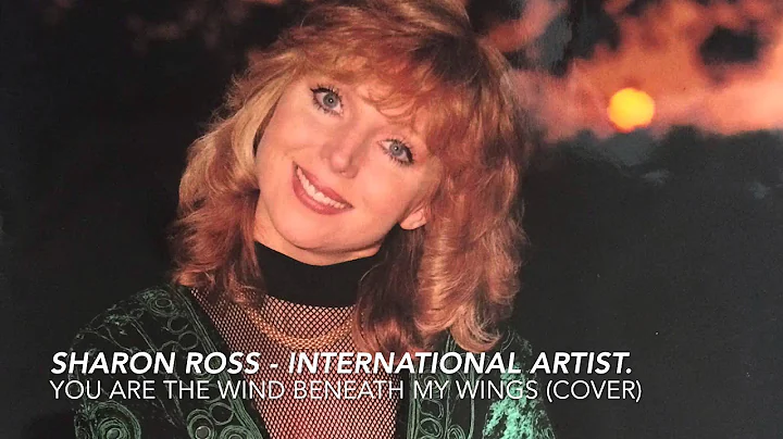 Sharon Ross - Wind Beneath my Wings (Cover).
