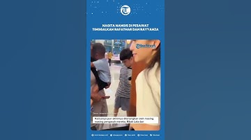 Terbang ke Spanyol, Nagita Nangis di Pesawat Tinggalkan Rafathar dan Rayyanza