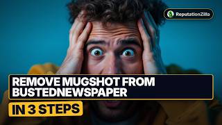 How to Remove Your Mugshot From BustedNewspaper Update