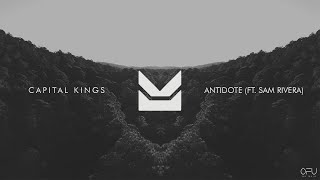 Capital Kings - Antidote (ft. Sam Rivera) [Lyrics video]