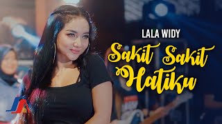 Lala Widy - Sakit Sakit Hatiku