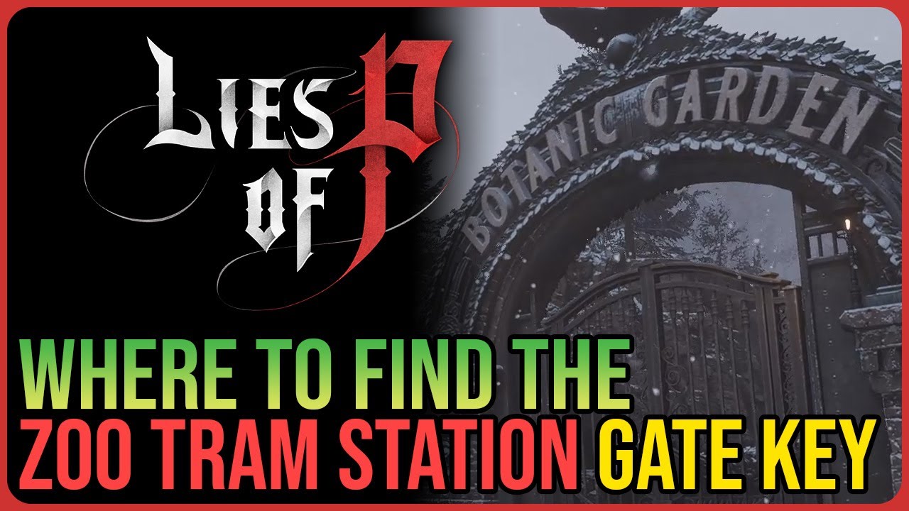 Zoo Tram Station Key Location – Lies of P Overture DLC