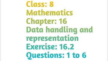 Class: 8/Maths/Ch: 16/Data handling/Ex: 16.2/Que: 1 to 6