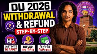 DU Admission Withdrawal 2026 | Fees & Refund Process Du Admission Withdrawal Process 2026 100 Refund Vs 50 Refund Explained Fee Refund Policy Du