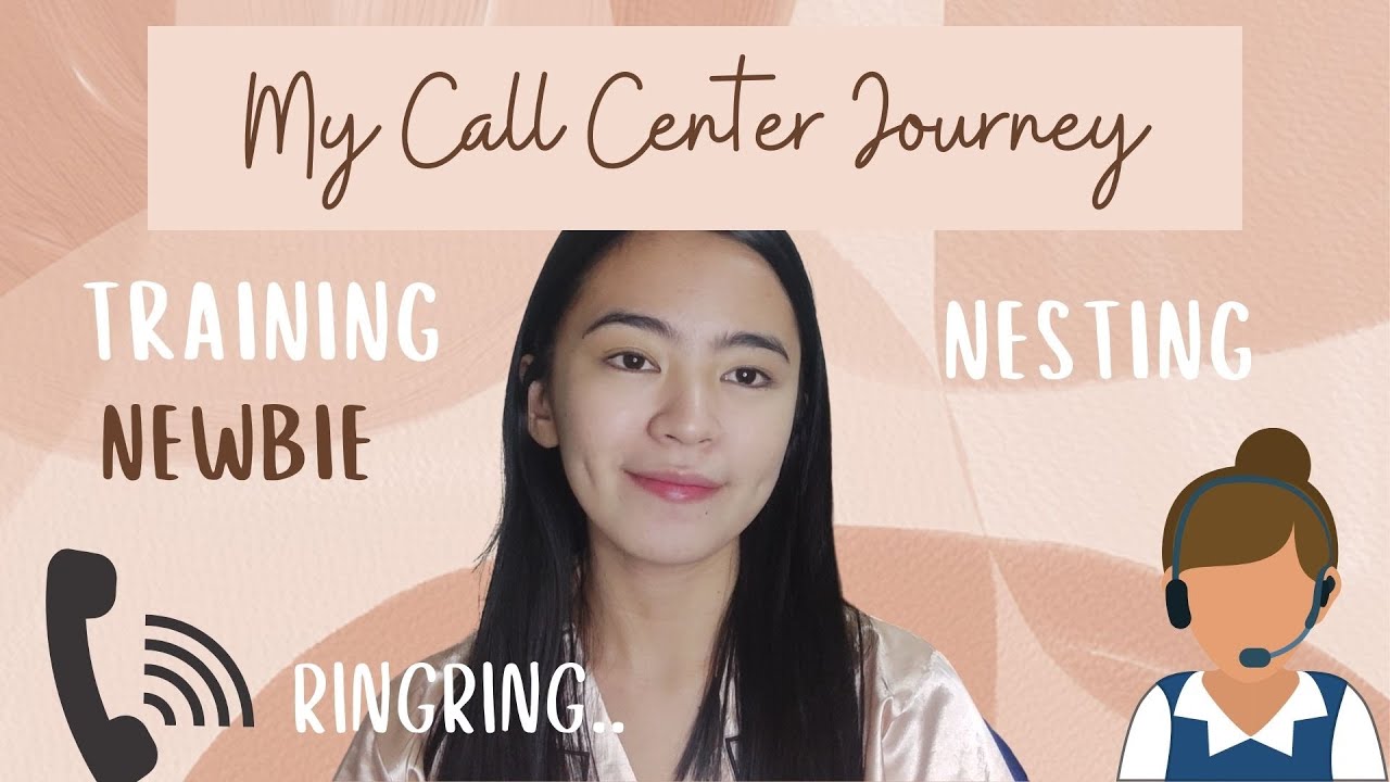 MY CALL CENTER JOURNEY / Training, ABay and Experience