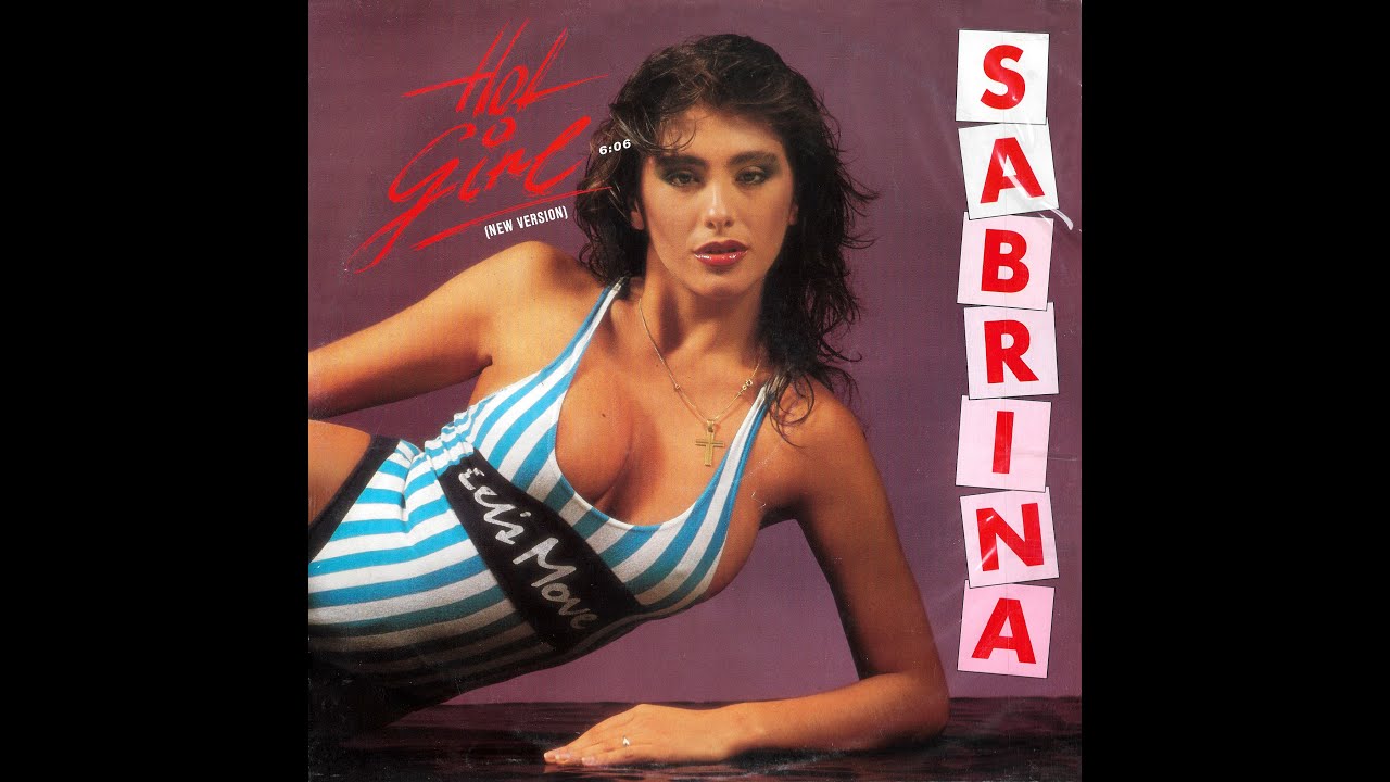 Sabrina – Hot Girl (New Version) [1987] - YouTube