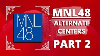 [VIDEO COMPILATION] MNL48 - Alternate Centers (Part 2)