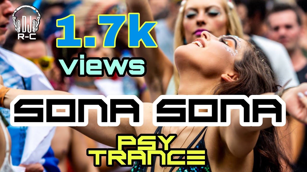 Sona Sona nee onnam number PsY Trance DJ RC  Fully extended mix