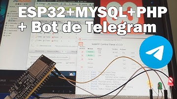 Conexión de ESP32 con bot de Telegram y MySQL | Micropython y XAMPP
