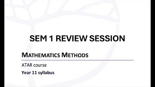 Year 11 Mathematics Methods ATAR Semester 1 Exam Revision