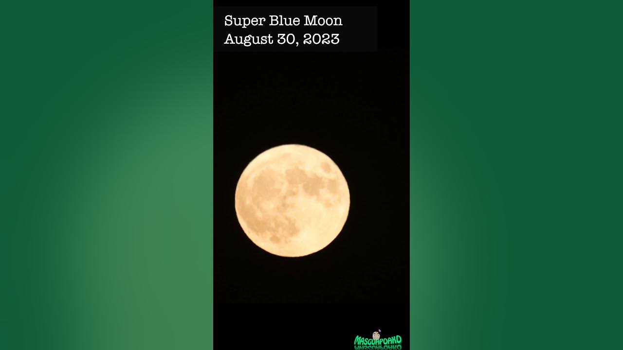 Super Blue Moon August 30 2023 YouTube