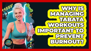 Why Is Managing Tabata Workouts Important To Prevent Burnout? - High Energy Training Hub