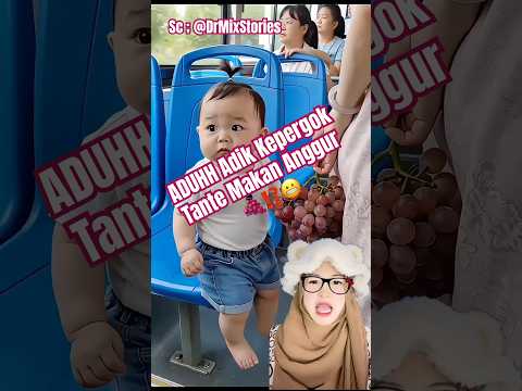 ADUHH Adik Kepergok Tante Makan Anggur 🍇⁉️😬 @DrMixStories