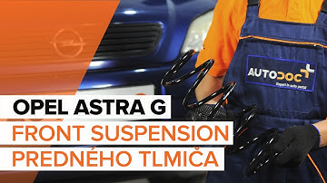 How to change Front Springs on OPEL ASTRA G TUTORIAL | AUTODOC