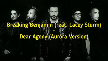 Breaking Benjamin - Dear Agony (legendado) (feat. Lacey Sturm) (Aurora Version)