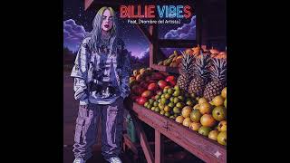 Billie Vibes - By Lerry Alexander Elizondo Villalobos Aka Laev Akamoto