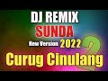 DJ Sunda CURUG CINULANG 2 Slow Remix Full Bass Terbaru 2022