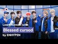 ENHYPEN 엔하이픈 - Blessed cursed (Lyrics / 가사 English &amp; Korean)