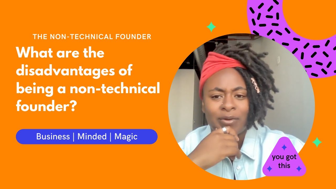 What are the disadvantages of being a non-technical founder?