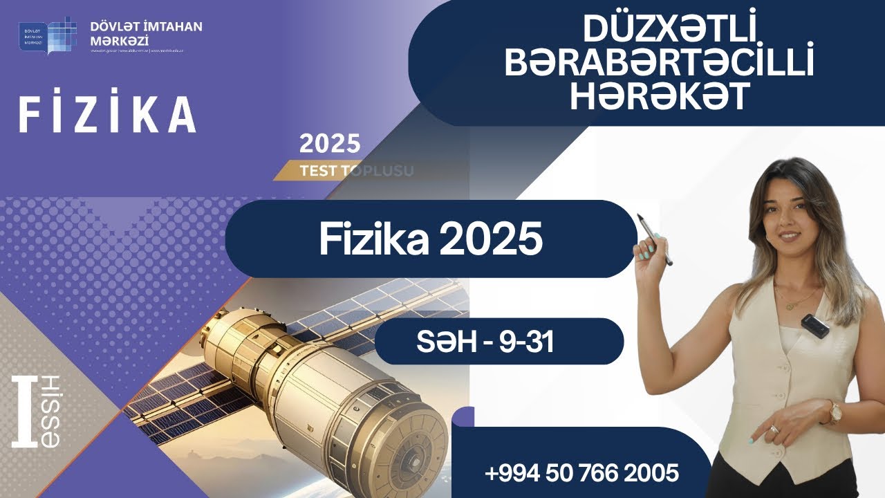 Fizika-DİM 2025 | Düzxətli Bərabərtəcilli Hərəkət | (səh 9-31) | Nərgiz Məmmədova