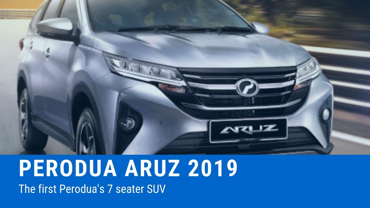 2019 最新的 Perodua Aruz - YouTube