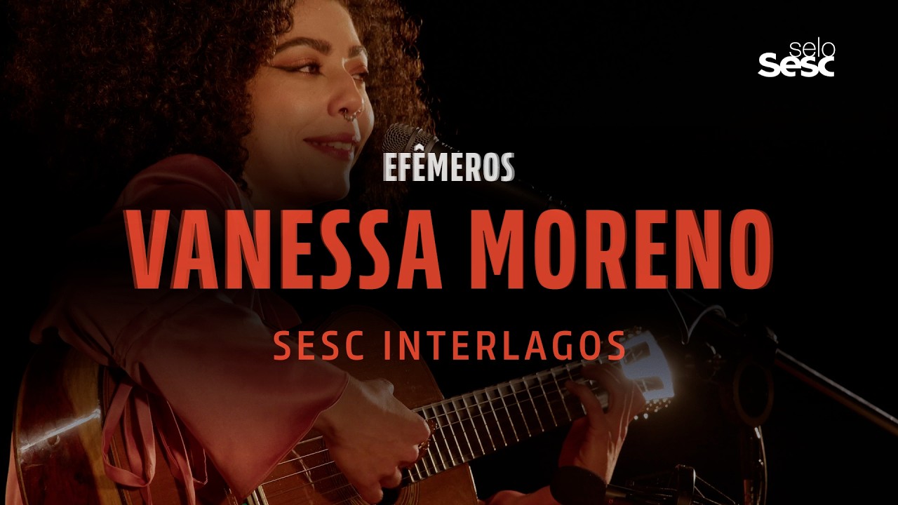 VANESSA MORENO | EFÊMEROS | SELO SESC