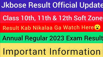 Jkbose 10th, 11th & 12th Class Result Big Update | Annual Regular SoftZone Result 2023