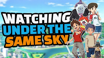 Yo-kai Watch 4: Watching Under the Same Sky