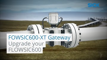 Upgrade your FLOWSIC600 with the new FLOWSIC600-XT Gateway | SICK AG