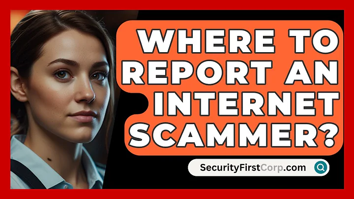 Where To Report An Internet Scammer? - SecurityFirstCorp.com