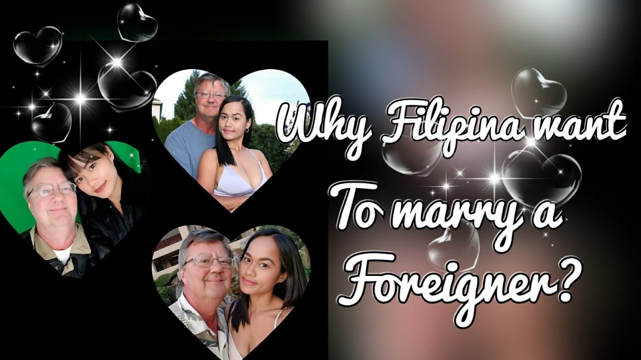 Why Filipina Want To Marry A Foreigner Ems Saturinas Campbell Val Campbell I Am Proud