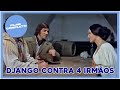 Django contra 4 irmos  faroeste  filme completo em portugus