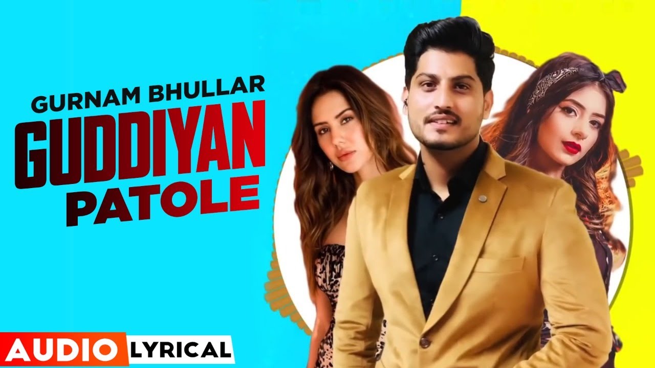 Guddiyan PatoleAudio LyricalGurnam Bhullar  Sonam Bajwa  New Punjabi Song 2021 Speed Records