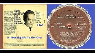 Lou Rawls - If I Had My Life To Live Over