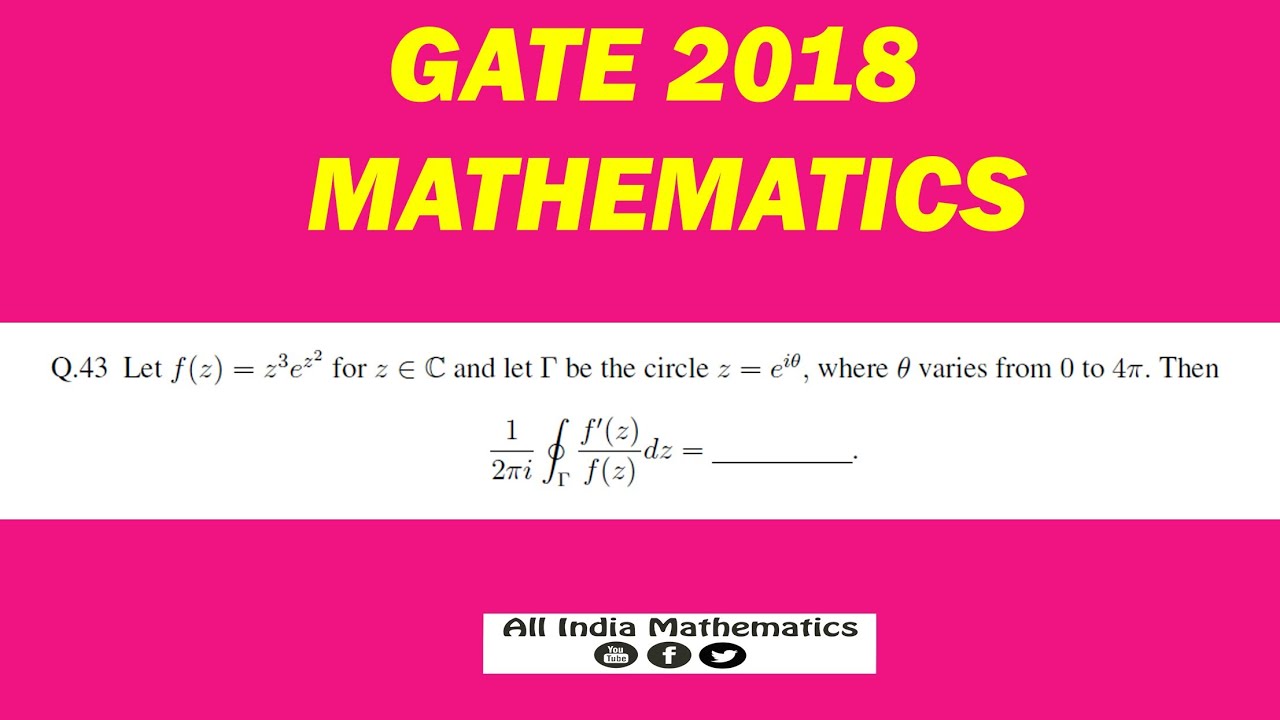 GATE 2018 || Q.43.Argument Theorem