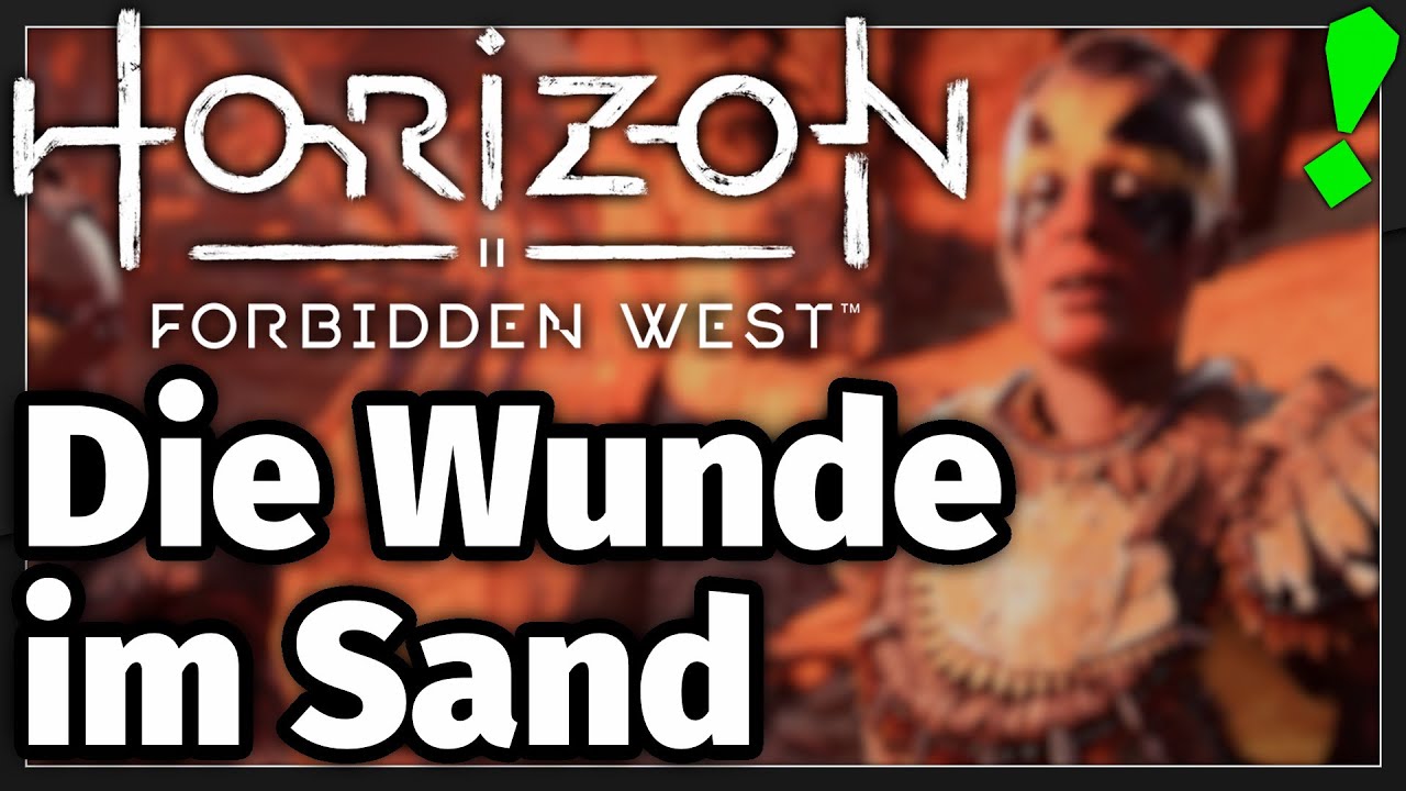 Horizon Forbidden West Wunde Im Sand Horizon Forbidden West - Nebenquest: Die Wunde im Sand - YouTube