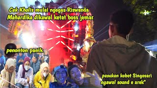 Cak Kholis mulai ngegas Riswanda mahardika dikawal ketat boss jemar🔥 penonton auto tutup telinga 