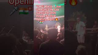 "OMG! Macka B Just SMASHED the Goa Sunsplash 2026 Reggae Festival Opening Night! 🔥🎤🇮🇳"