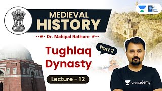 L12: Tughlaq Dynasty | Part 2 l Firoz Shah Tughlaq l Sultanate period l Medieval History #UPSC