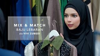Mix and Match Baju Lebaran ala Vivi Zubedi