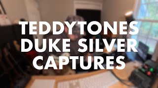 Teddytones Duke Silver Captures Demo