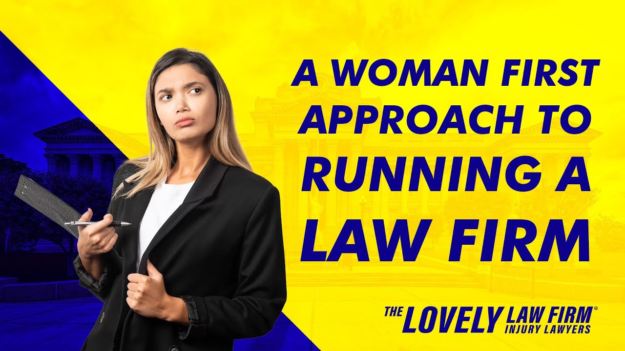A Woman First Approach to Running a Law Firm - Firm Culture
