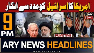 ARY News 9 PM Prime Time Headlines | 14th April 2024 | Big News Regarding Iran-Israel Conflict