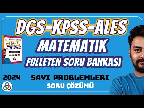 SAYI PROBLEMLERİ SORU ÇÖZÜMÜ | 2024 DGS KPSS ALES MATEMATİK SORU BANKASI