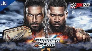 WWE2K23 ROMAN REIGNS VS JEY USO UNDISPUTED UNIVERSAL CHAMPIONSHIP SUMMER SLAM DETROIT live