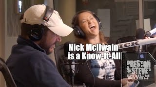 Nick McIlwain is a Know-It-All - Preston & Steve's Daily Rush