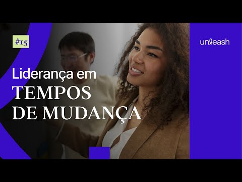 O processo de mudança: Como liderar em meio às transformações #15