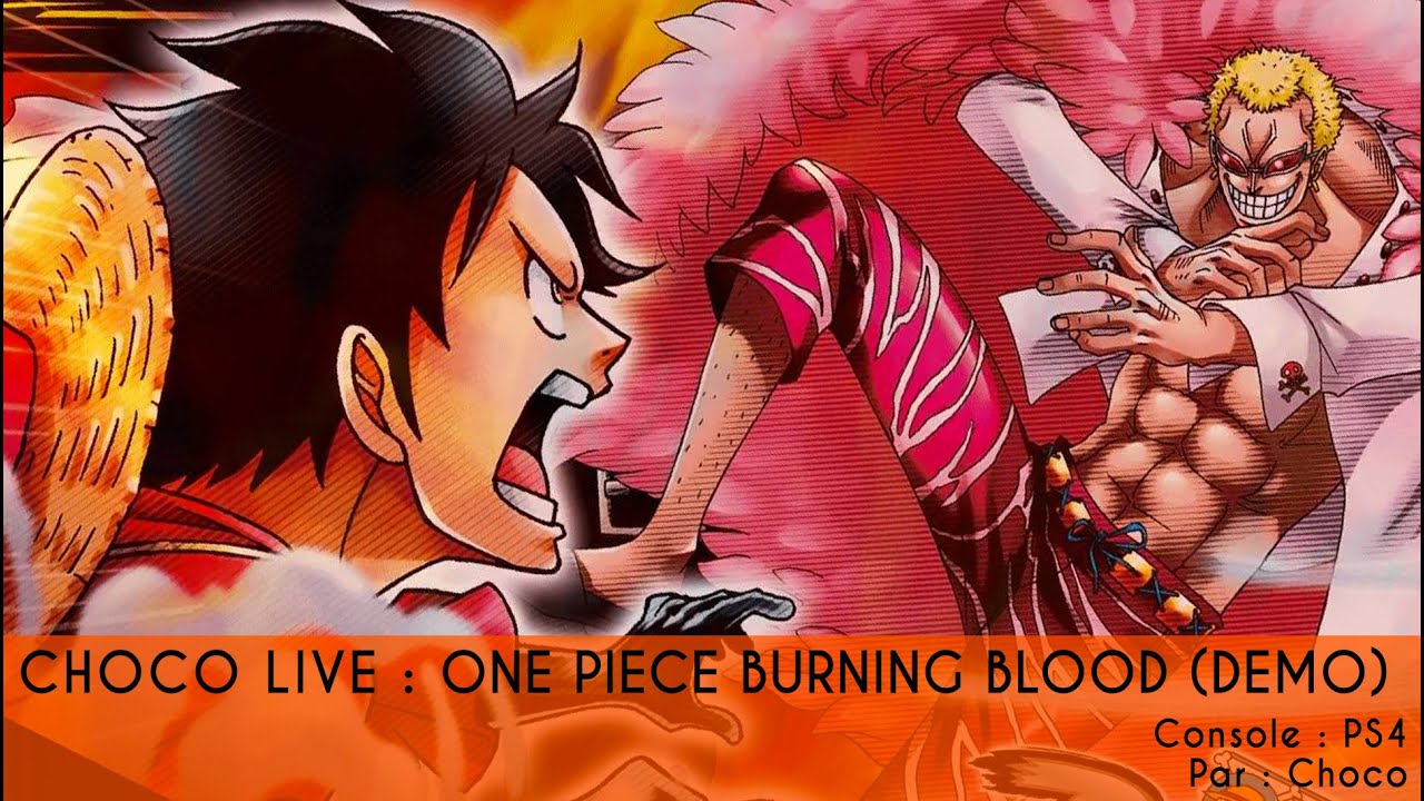 One Piece Burning Blood Demo gameplay (FR) découverte douloureuse de