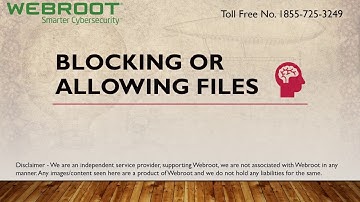 Webroot.com/safe | Blocking or Allowing Files for Webroot Antivirus